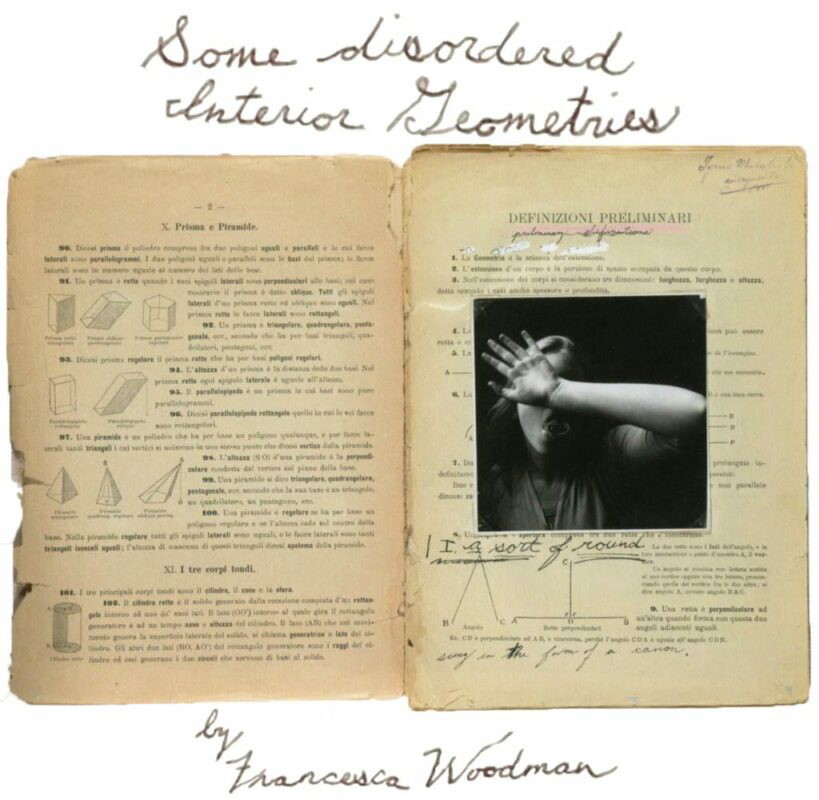 francesca woodman some disordered interior geometries