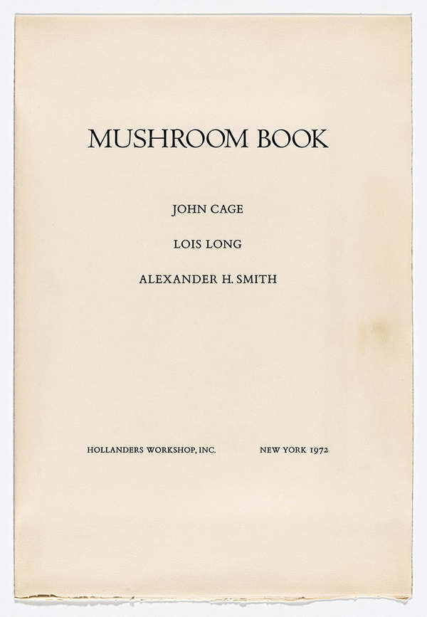 The Writing of John Cage Stories on Silence and Mushrooms