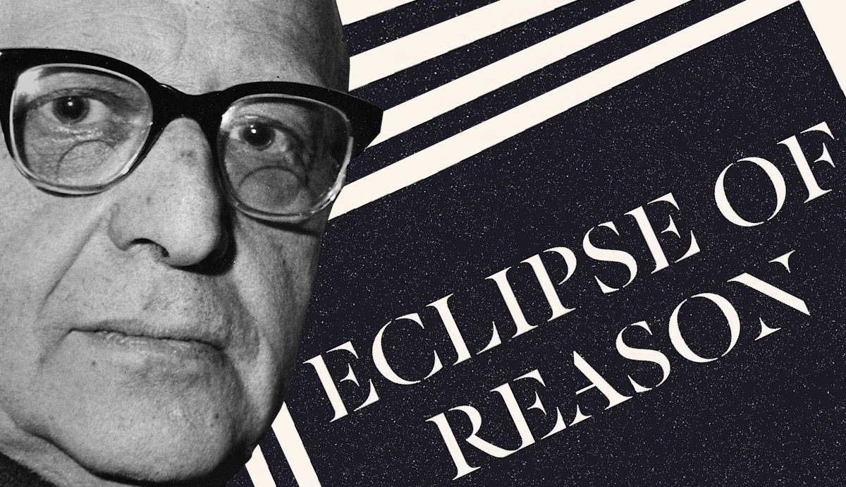 horkheimer eclipse of reason