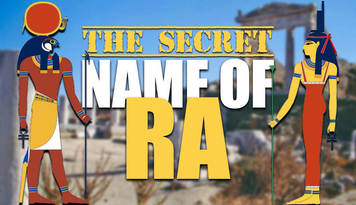 How Isis Influenced Ra To Reveal His Secret Name how-isis-influenced-ra-to-reveal-his-secret-name