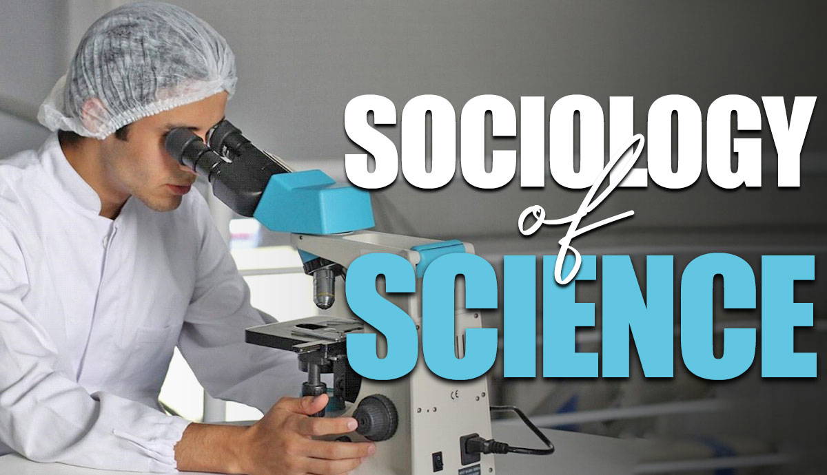 sociology of science ideas