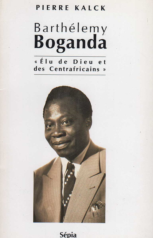 Front cover of Barthélemy Boganda by Pierre Kalck. Image: Éditions Harmattan