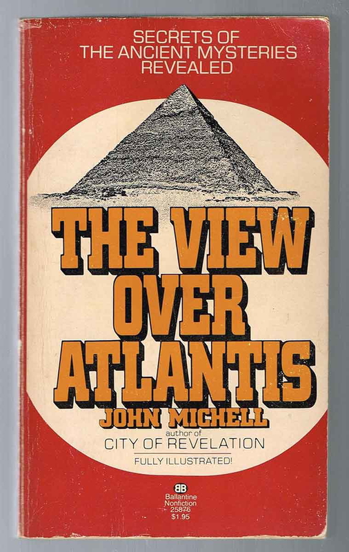 Front cover for John Michell’s The View Over Atlantis, 1969. Source: Amazon