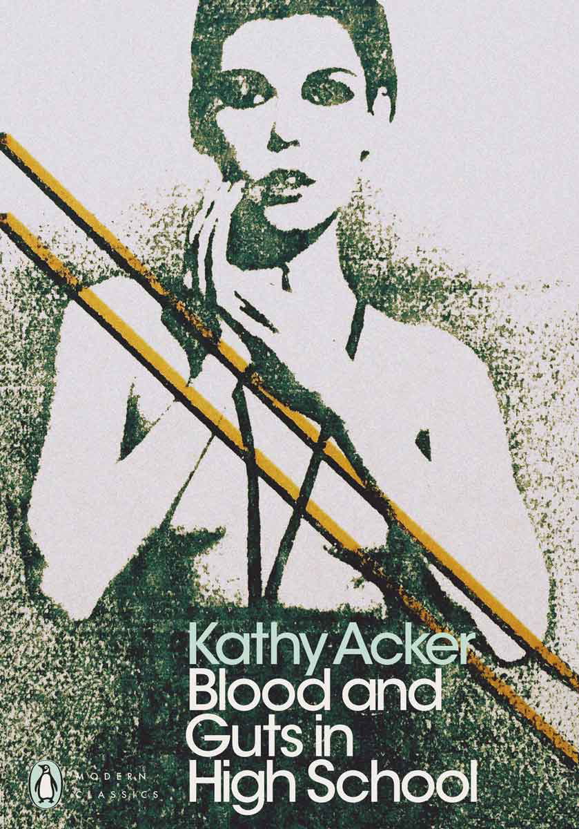 blood guts high school kathy acker