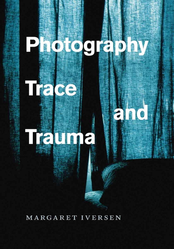 margaret iversen photography trace trauma book cover