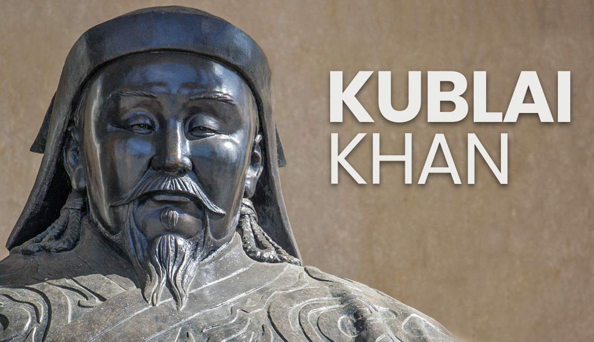 Kublai Khan’s Reign & Achievements That Shaped a Continent