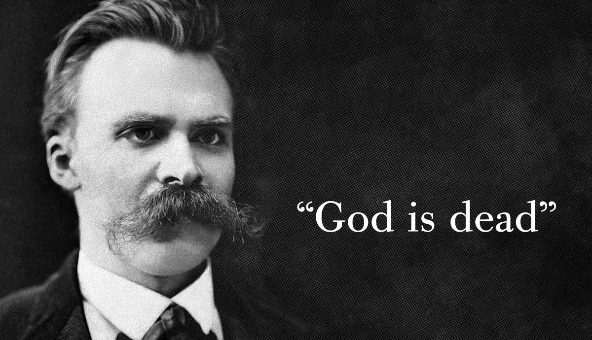 Friedrich Nietzsche with “God is dead”