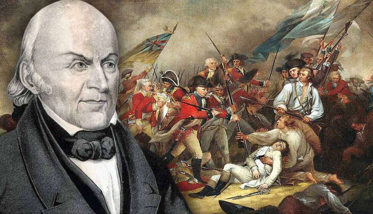 Battle of Bunker Hill and President John Quincy Adams