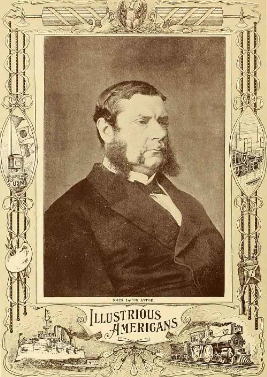 john jacob astor illustrious americans