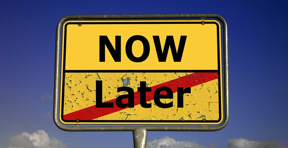 Now vs Later sign