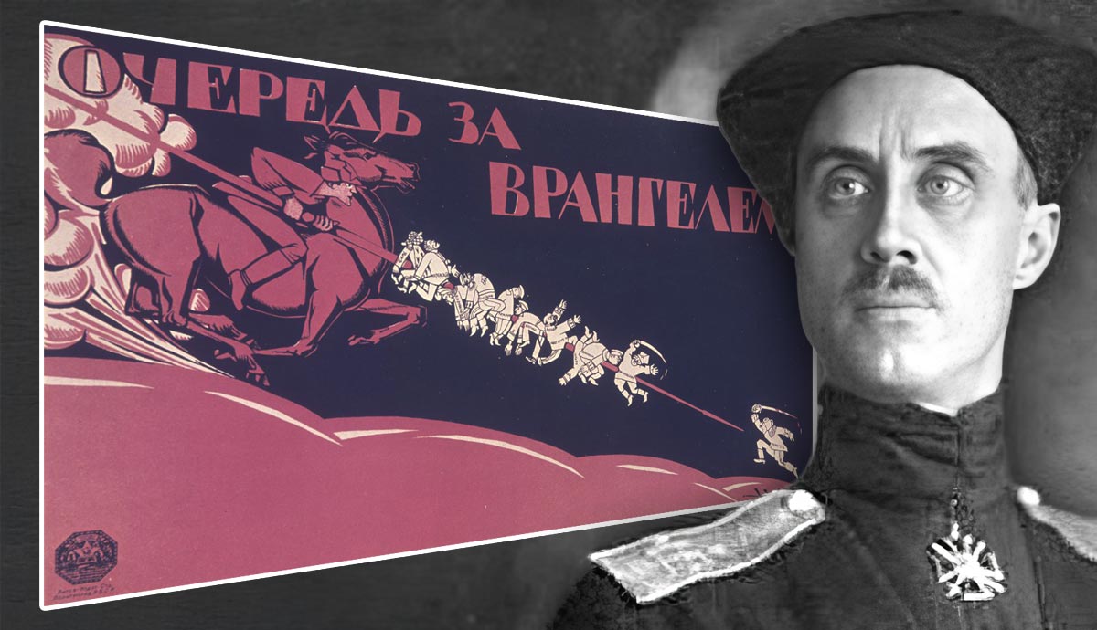 Pyotr Wrangel beside anti-White poster