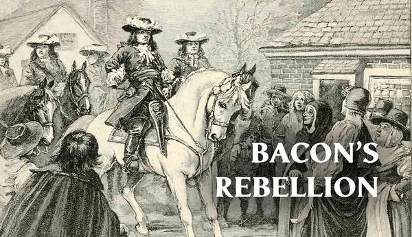 Nathaniel Bacon leads colonial rebellion