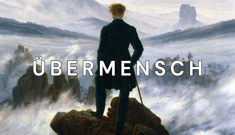 Wanderer above the Sea of Fog with the title ubermensch
