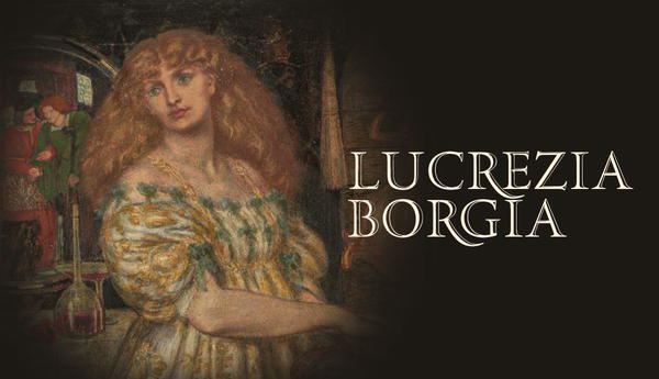 dante gabriel rossetti lucrezia borgia
