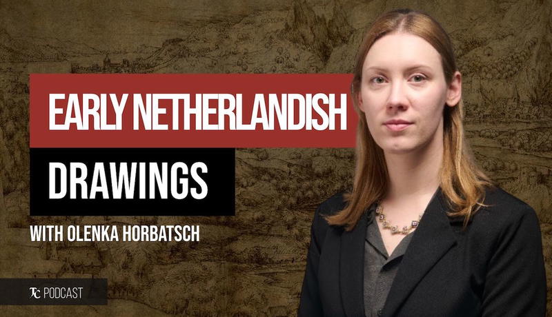 What Rare Renaissance Drawings Reveal with Olenka Horbatsch (PODCAST)