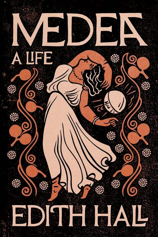 Medea: A Life by Edith Hall, book cover